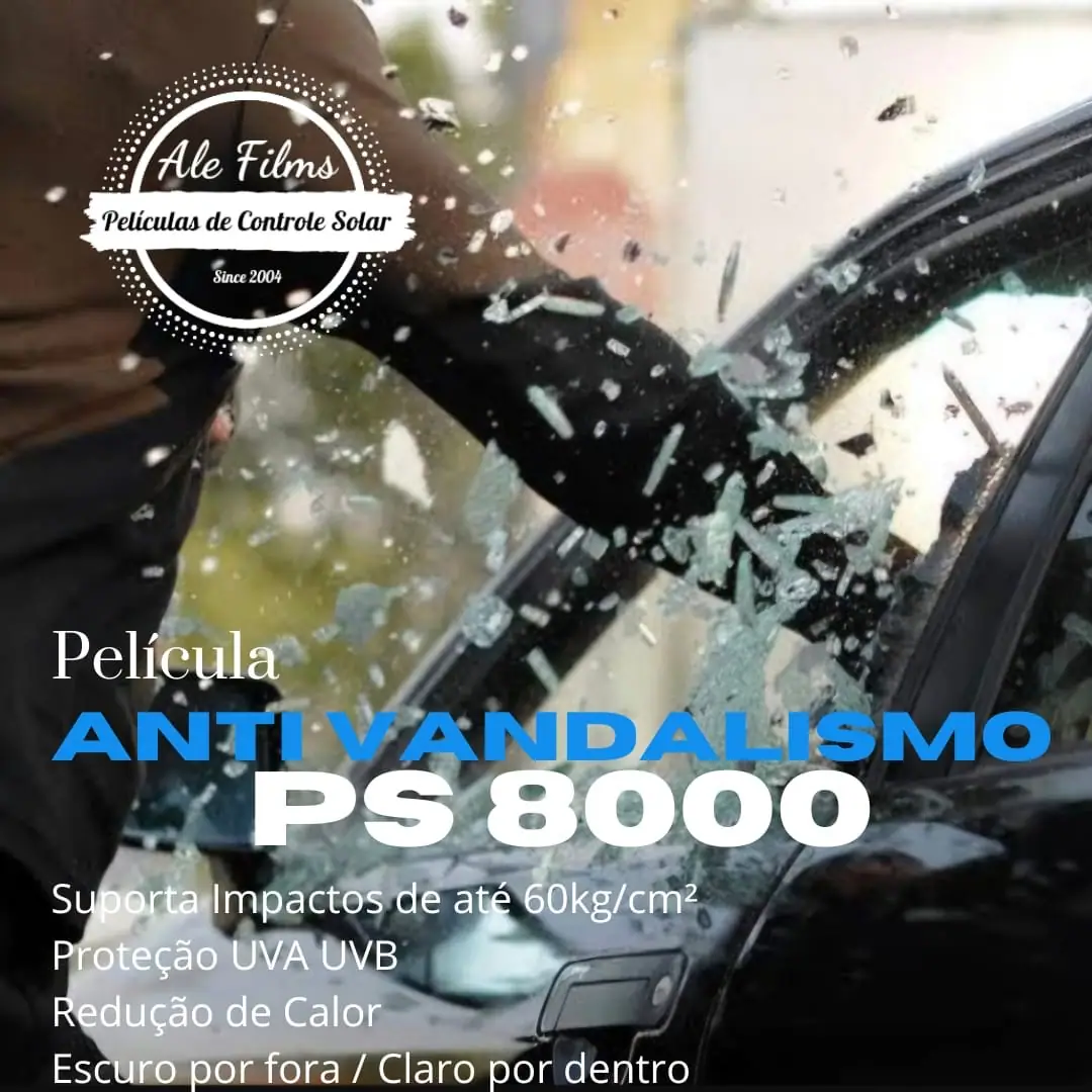 Película Antivandalismo PS 4, PS8, PS12 e PS16: trabalho realizado pela AleFilms